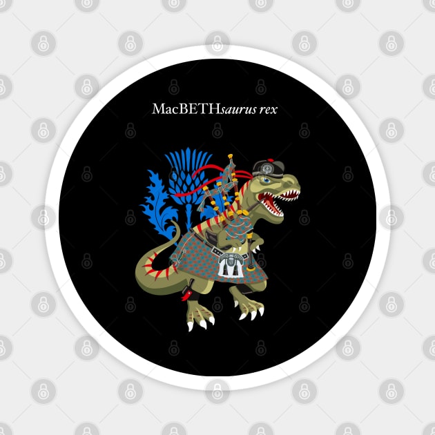 Clanosaurus Rex MacBETHsaurus rex Plaid MacBeth Scotland Ireland Family Tartan Magnet by BullShirtCo